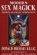 Modern Sex Magick - Secrets of Erotic Spirituality (Paperback): Donald Michael Kraig