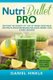 NutriBullet PRO - Discover the Secrets of "Top 25" Green Vegetables and Fruits Smoothie Recipes for Quick Weight Loss & Fight...
