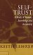 Self-Trust - A Study of Reason, Knowledge, and Autonomy (Paperback, New): Keith Lehrer