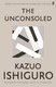 The Unconsoled (Paperback): Kazuo Ishiguro