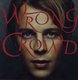 Tom Odell - Wrong Crowd (CD): Tom Odell