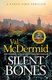 Silent Bones (Paperback): Val McDermid