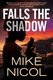 Falls the Shadow (Paperback): Mike Nicol