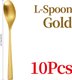 L--gold spoon,10pcs 304 stainless steel Western cutlery, customized retro matte fork Tea spoon dessert spoon tableware: 
