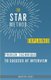 The STAR Method Explained - Proven Technique to Succeed at Interview (Paperback): Martha Gage