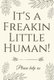 It's A Freakin Little Human! - Hilarious & Unique Baby Shower Guest Book (Paperback): Baby Shower Press