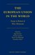 The European Union in the World - Essays in Honour of Marc Maresceau (English, French, Hardcover, LVIII, 656 Pp.): Inge...