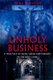 Unholy Business - A True Tale of Faith, Greed and Forgery in the Holy Land (Hardcover): Nina Burleigh