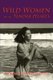 Wild Women with Tender Hearts (Paperback): Patricia S. Taylor Edmisten