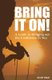 Bring It On! a Guide to Bringing Out the Confidence in You (Paperback): Scott West