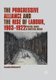 The Progressive Alliance and the Rise of Labour, 1903-1922 - Political Change in Industrial Britain (Paperback, Softcover...