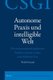 Autonome Praxis und intelligible Welt - Die transzendental-praktische Freiheit in Kants Lehre vom hoechsten Gut (German,...
