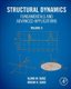 Structural Dynamics Fundamentals and Advanced Applications, Volume II - Volume II (Hardcover): Alvar M. Kabe, Brian Sako