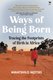 Ways Of Being Born - Tracing The Footprints Of Birth In Africa (Paperback): Mmatshilo Motsei