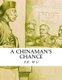 A Chinaman's Chance - the acculturation experience (Paperback): Pk Wu