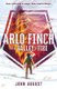 Arlo Finch in the Valley of Fire (Paperback): John August