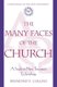 Many Faces of the Church - A Study in New Testament Ecclesiology (Paperback, 224): Raymond F. Collins