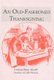 An Old-Fashioned Thanksgiving (Paperback): Louisa May Alcott