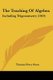 The Teaching Of Algebra - Including Trigonometry (1919) (Paperback): Thomas Percy Nunn