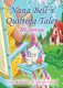 Nana Bell's Quilting Tales (Paperback): Mloreas