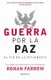 Guerra por la paz / War on Peace (Spanish, Paperback): Ronan Farrow