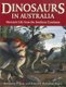 Dinosaurs in Australia - Mesozoic Life from the Southern Continent (Paperback): Benjamin P. Kear, Robert J. Hamilton-Bruce