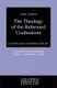 The Theology of the Reformed Confessions (Paperback): Karl Barth
