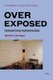 Overexposed - Perverting Perversions (Paperback, Rev Ed): Sylvere Lotringer