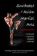 Southeast Asian Martial Arts - Cambodia, Myanmar, Thailand, Vietnam (Paperback): Jeremy Skaggs, Jason Tran, Scott Mallon