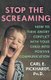Stop the Screaming - How to Turn Angry Conflict with Your Child into Positive Communication (Paperback): Carl E. Pickhardt
