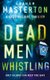 Dead Men Whistling (Paperback): Graham Masterton