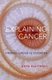 Explaining Cancer - Finding Order in Disorder (Hardcover): Anya Plutynski