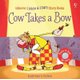 Cow Takes a Bow (Board book): Russell Punter