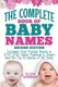 Baby Names - The Complete Book of the Best Baby Names: Thousands of Names - Most Popular Names of 2014/2015 - Obscure Names -...