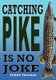 Catching Pike is No Joke (Paperback): Thomas Terry