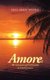 Amore - the Indication of Civilization in 22Nd Century (Paperback): Hui Shin Wong