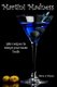 Martini Madness - 380 Recipes To Tempt Your Taste Buds (Paperback): Dave A Vance