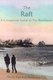 The Raft - A Companion Thought Book to The Boathouse (Paperback): Janet M Barton