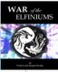 War of the Elfiniums (Paperback): Wrenna Nicolay, Jacquie Nicolay