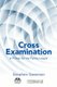 Cross Examination - A Primer for the Family Lawyer (Paperback): Stephen Gassman
