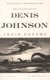 Train Dreams - A Novella (Paperback): Denis Johnson