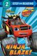 Blaze and the Monster Machines: Ninja Blaze! (Paperback): Cynthia Ines Mangual