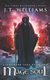 Mage Soul - A Tale of the Dwemhar (Paperback): J. T. Williams