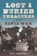 Lost and Buried Treasures of the Civil War (Hardcover): W. C Jameson