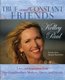 True and Constant Friends - Love and Inspiration from Our Grandmothers, Mothers, Sisters, and Friends (Hardcover): Kelley Paul