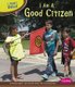 I Am a Good Citizen (Paperback): Melissa Higgins