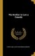 The Brother in Law; a Comedy (Hardcover): Henry Card, John Stockbridge Barrows