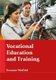 Vocational Education and Training (Hardcover): Dwanyne Winfield
