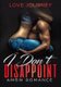 I Don't Disappoint - AMBW Romance (Paperback): Love Journey