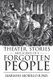 Theater, Stories and Scenes of a Forgotten People (Paperback): Mariano Morillo B. Ph. D.